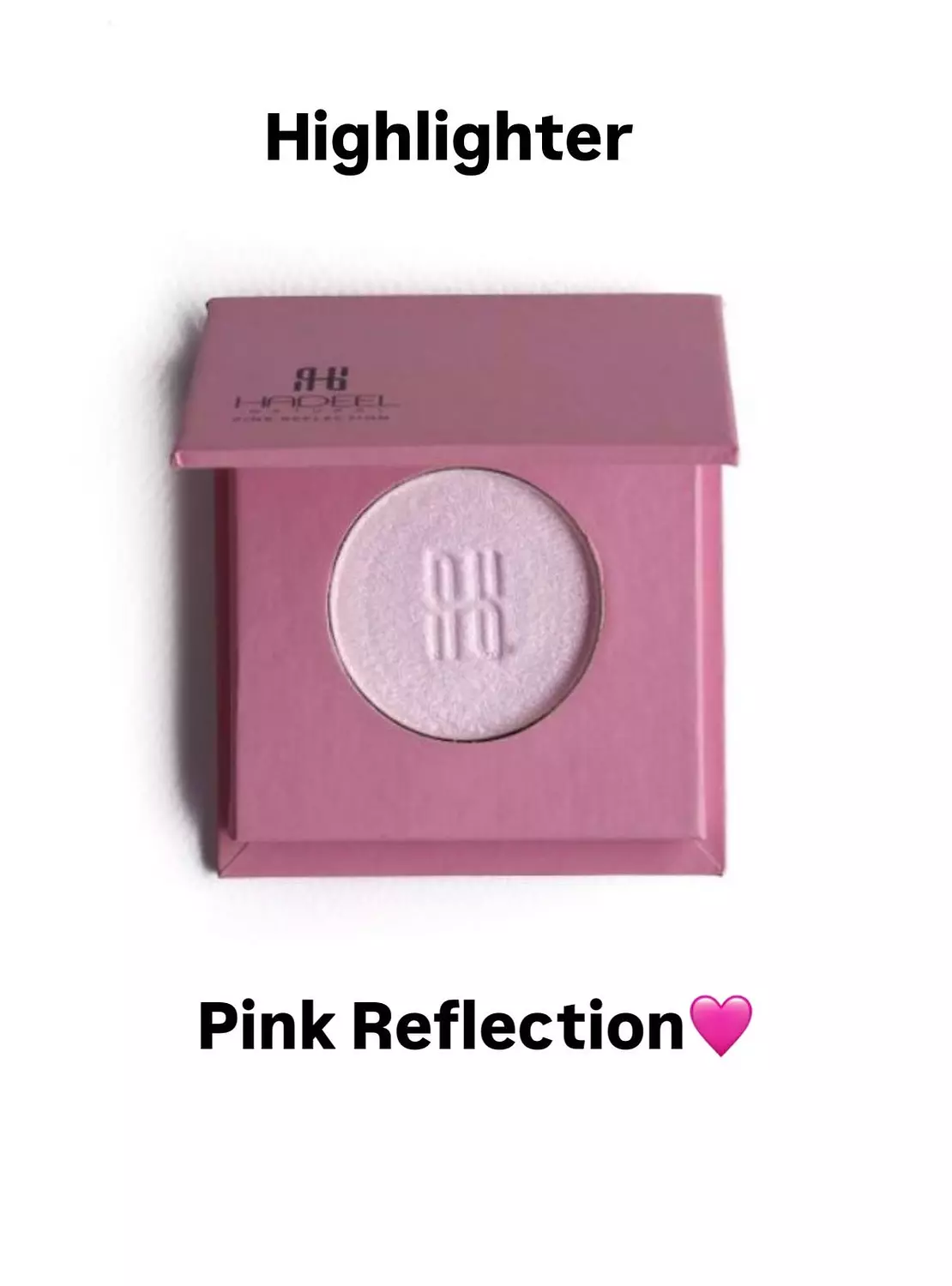 Hadeel Natural Pink Reflection Highlighter New Collection